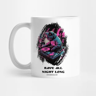 Techno Cat - Rave all night long - Catsondrugs.com - rave, edm, festival, techno, trippy, music, 90s rave, psychedelic, party, trance, rave music, rave krispies, rave flyer Mug